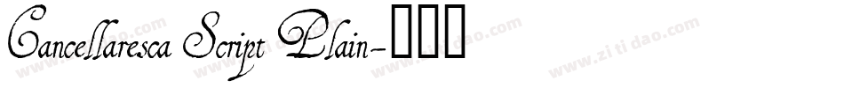 Cancellaresca Script Plain字体转换